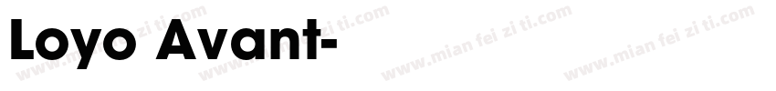 Loyo Avant字体转换